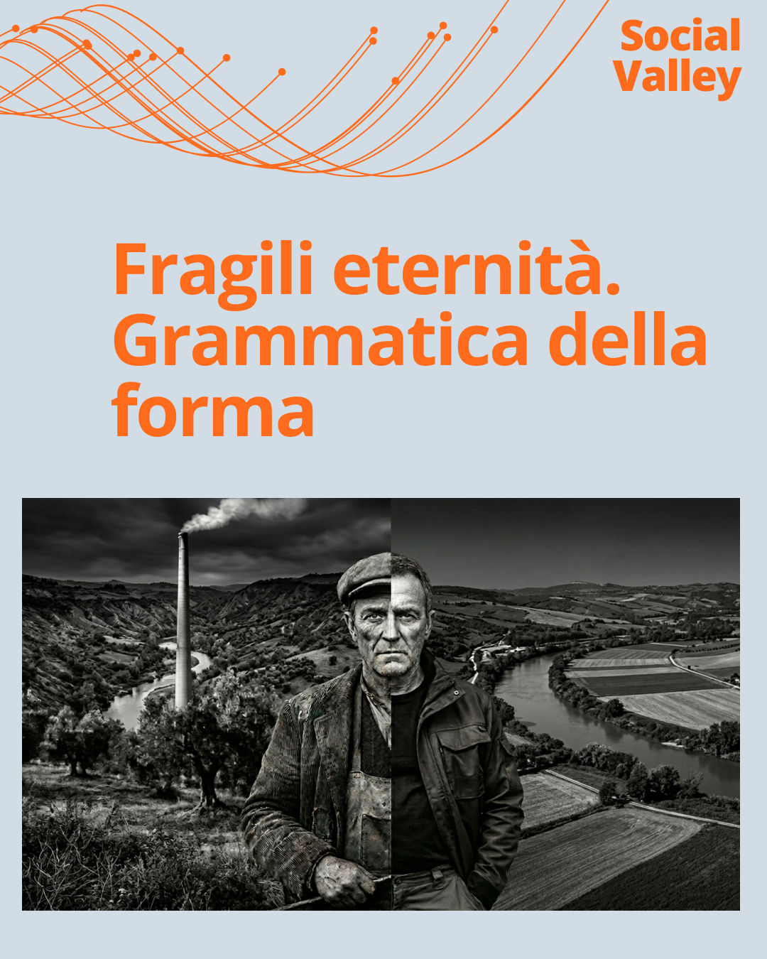 FRAGILI ETERNITA'  - Grammatica della forma
